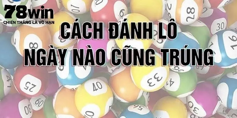 Top bí quyết đánh lô 78Win dễ dàng nhất 2025