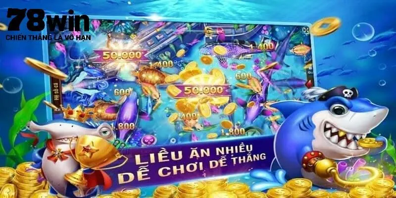 Ưu điểm sản phẩm game bắn cá tại 78Win
